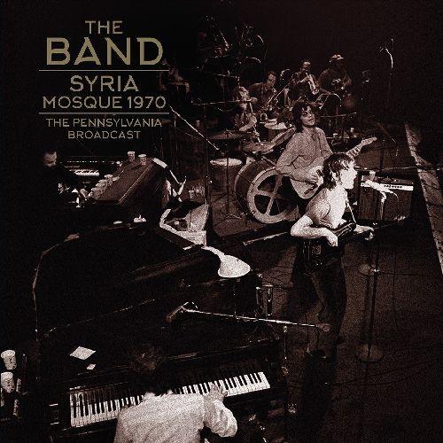 THE BAND / ザ・バンド / SYRIA MOSQUE 1970 (2LP)