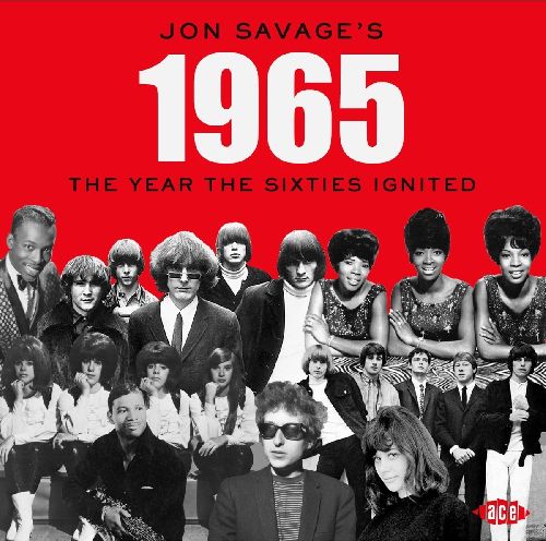V.A. (ROCK GIANTS) / JON SAVAGE'S 1965: THE YEAR THE SIXTIES IGNITED (2CD)