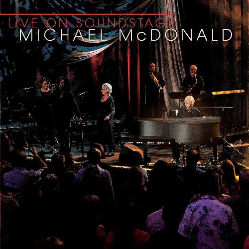 MICHAEL MCDONALD / マイケル・マクドナルド / LIVE ON SOUNDSTAGE (CD+DVD)