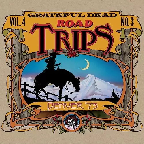 ROAD TRIPS VOL. 4 NO. 3 - DENVER '73 (3CD)/GRATEFUL DEAD/グレイト
