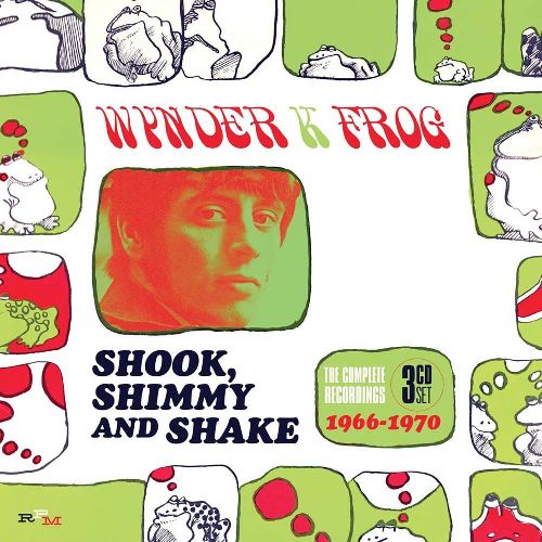 WYNDER K. FROG / ワインダー・K.フロッグ / SHOOK, SHIMMY AND SHAKE: THE COMPLETE RECORDINGS 1966-1970 (CD)