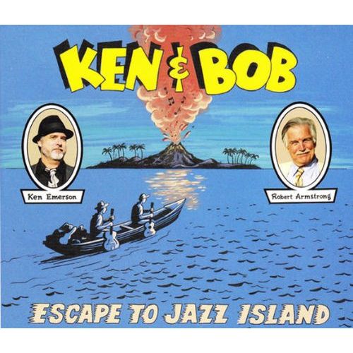 KEN EMERSON & ROBERT ARMSTRONG / KEN & BOB ESCAPE TO JAZZ ISLAND