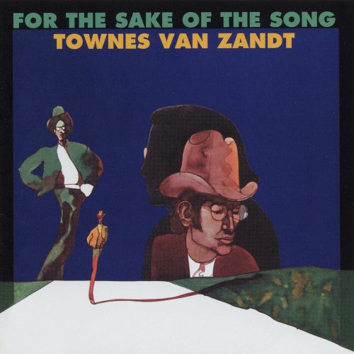 TOWNES VAN ZANDT / タウンズ・ヴァン・ザント / FOR THE SAKE OF THE SONG