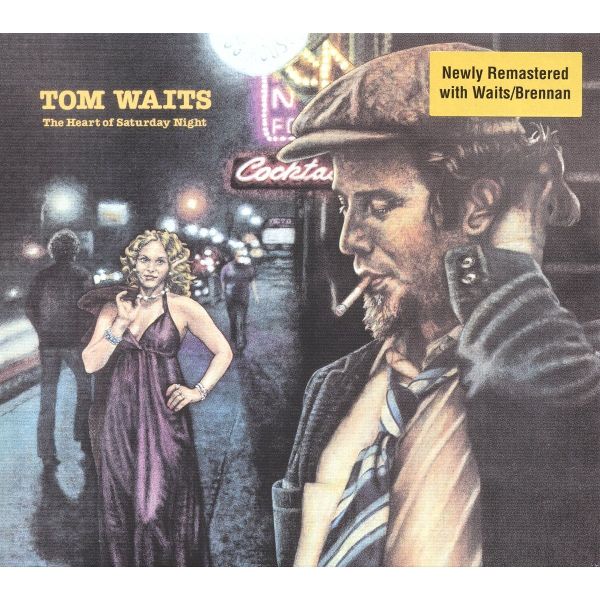 TOM WAITS / トム・ウェイツ / THE HEART OF SATURDAY NIGHT (REMASTERED CD)