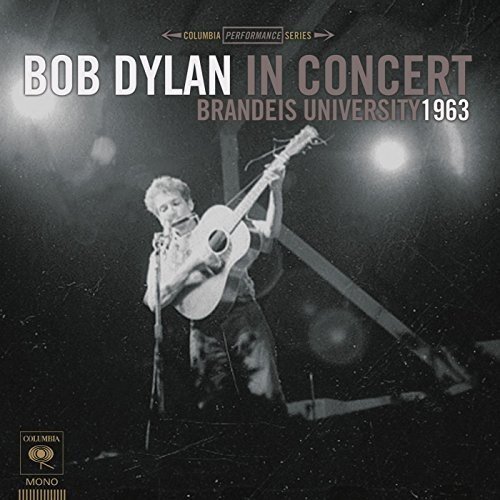 BOB DYLAN / ボブ・ディラン / IN CONCERT - BRANDEIS UNIVERSITY 1963 (180G LP)