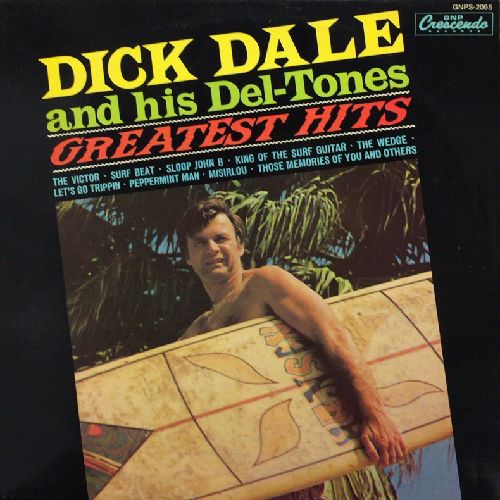 DICK DALE AND HIS DEL-TONES / ディック・デイル・アンド・ヒズ・デルトーンズ / GREATEST HITS (LP)
