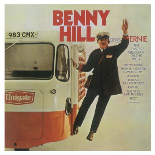 BENNY HILL / ベニー・ヒル / SINGS ERNIE - THE FASTEST MILKMAN IN THE WEST