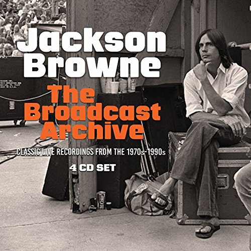 JACKSON BROWNE / ジャクソン・ブラウン / THE BROADCAST ARCHIVE (4CD)