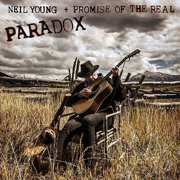 NEIL YOUNG + PROMISE OF THE REAL / ニール・ヤング+プロミス・オブ・ザ・リアル / PARADOX (ORIGINAL MUSIC FROM THE FILM)