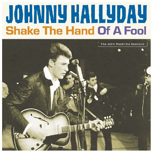 JOHNNY HALLYDAY / ジョニー・アリディ / SHAKE THE HANDS OF A FOOL