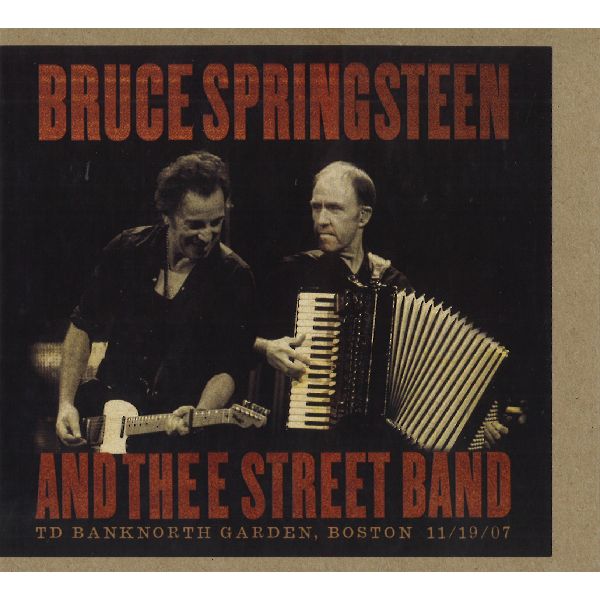 BRUCE SPRINGSTEEN & THE E-STREET BAND / ブルース・スプリングスティーン&ザ・Eストリート・バンド / TD BANKNORTH GARDEN BOSTON, MA NOVEMBER 19, 2007 (2CDR)