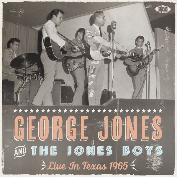 GEORGE JONES AND THE JONES BOYS / ジョージ・ジョーンズ&ザ・ジョーンズ・ボーイズ / LIVE IN TEXAS 1965