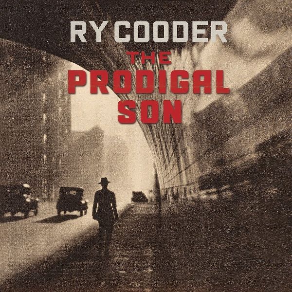 RY COODER / ライ・クーダー / THE PRODIGAL SON (180G LP)