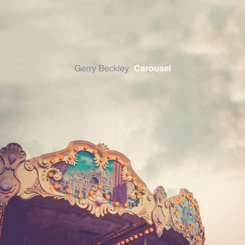 GERRY BECKLEY / ジェリー・ベックリー / CAROUSEL