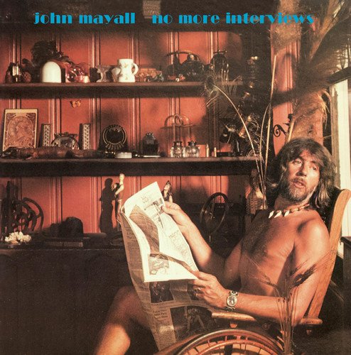 JOHN MAYALL / ジョン・メイオール / NO MORE INTERVIEWS