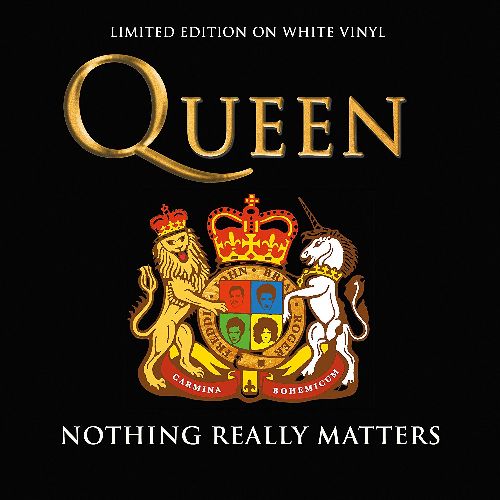 QUEEN / クイーン / NOTHING REALLY MATTERS (COLORED LP)