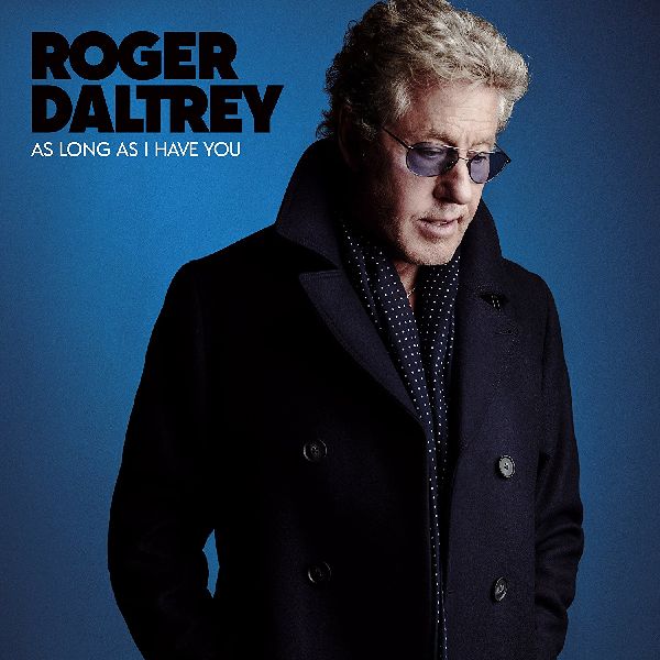 ROGER DALTREY / ロジャー・ダルトリー / AS LONG AS I HAVE YOU (180G LP)