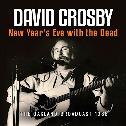 DAVID CROSBY / デヴィッド・クロスビー / NEW YEAR'S EVE WITH THE DEAD