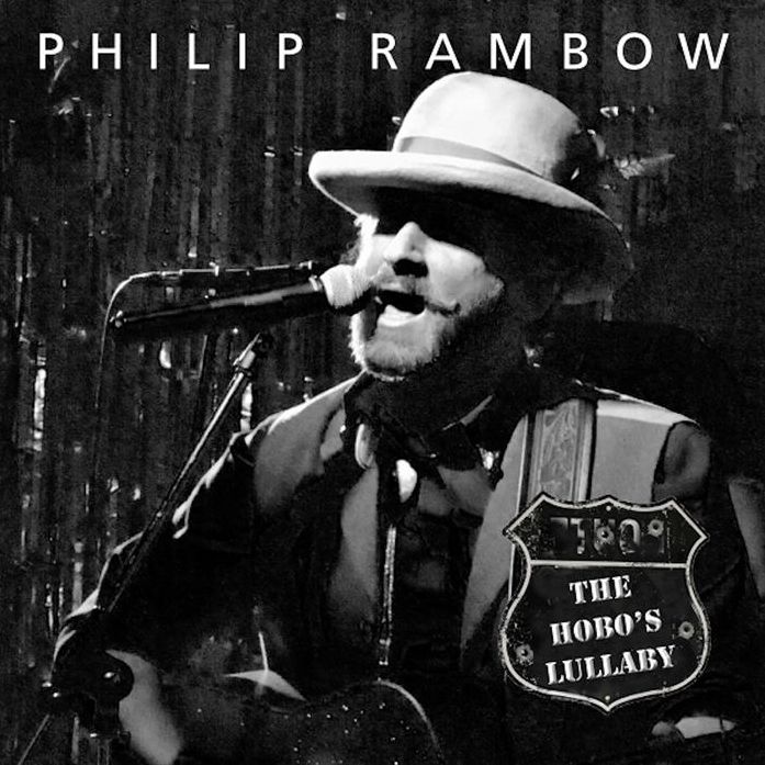 PHILIP RAMBOW / フィリップ・ランボウ / THE HOBO'S LULLABY (CDR-EP)