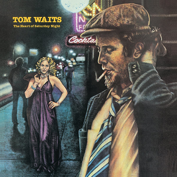 TOM WAITS / トム・ウェイツ / THE HEART OF SATURDAY NIGHT (180G LP)