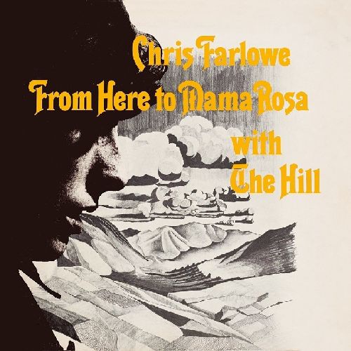 CHRIS FARLOWE / クリス・ファーロウ / FROM HERE TO MAMA ROSA (180G LP)