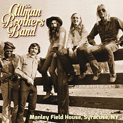 ALLMAN BROTHERS BAND / オールマン・ブラザーズ・バンド / MANLEY FIELD HOUSE,SYRACUSE NY
