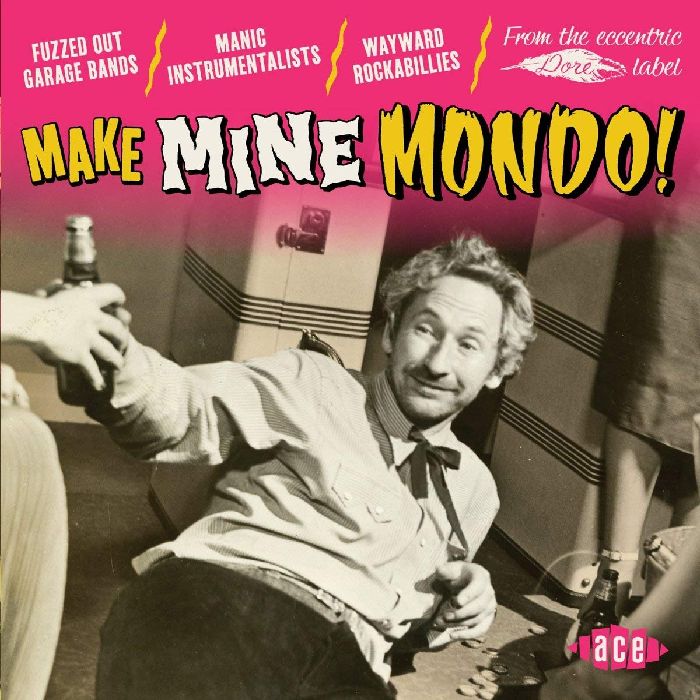 V.A. (MONDO) / MAKE MINE MONDO! - FROM THE ECCENTRIC DORE LABEL