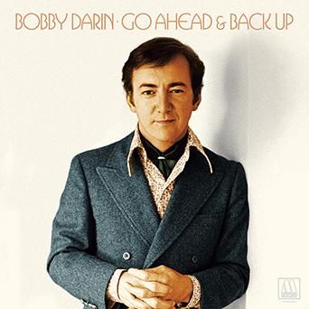 BOBBY DARIN / ボビー・ダーリン / GO AHEAD AND BACK UP - THE LOST MOTOWN MASTERS