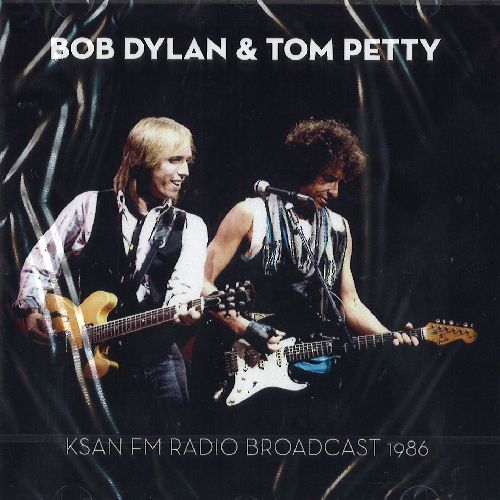 BOB DYLAN WITH TOM PETTY / KSAN FM RADIO BROADCAST 1986