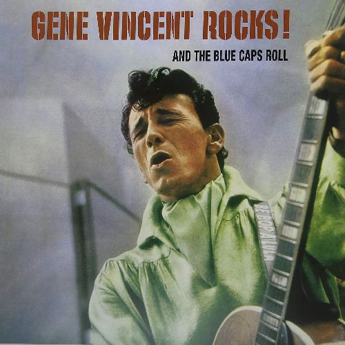 GENE VINCENT / ジーン・ヴィンセント / GENE VINCENT ROCKS! AND THE BLUE CAPS ROLL (180G LP + BONUS)