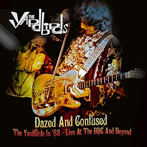 YARDBIRDS / ヤードバーズ / DAZED AND CONFUSED: THE YARDBIRDS IN'68 - LIVE AT THE BBC AND BEYOND (COLORED 180G LP+DVD)