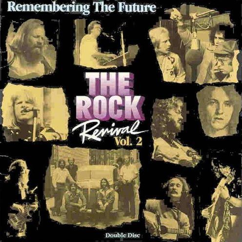 V.A. (THE ROCK REVIVAL) / THE ROCK REVIVAL, VOL. 2 - REMEMBERING THE FUTURE