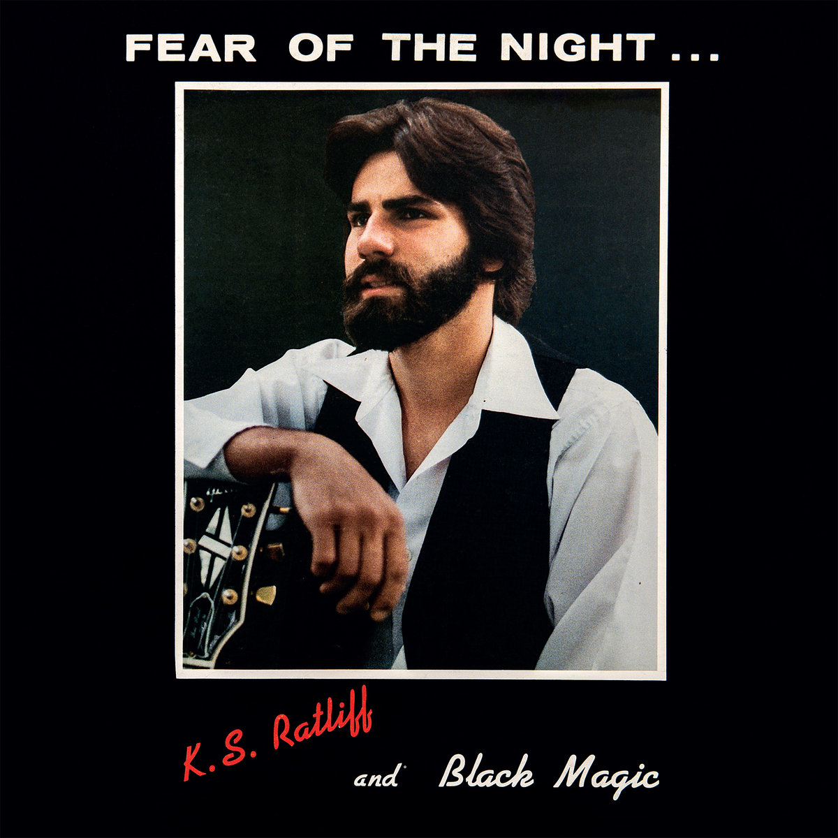 K.S. RATLIFF AND BLACK MAGIC / FEAR OF THE NIGHT (LP)