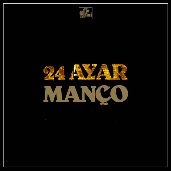 BARIS MANCO / バルシュ・マンチョ / 24 AYAR (180G LP)
