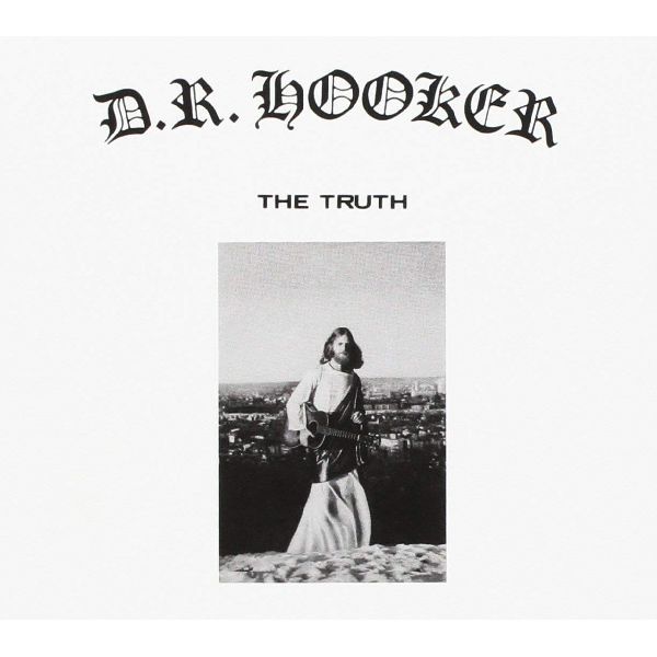 D.R. HOOKER / D.R. フッカー / THE TRUTH (180G LP)