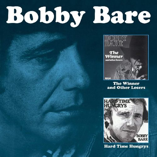 BOBBY BARE / ボビー・ベア / THE WINNER AND OTHER LOSERS C/W HARD TIME HUNGRYS