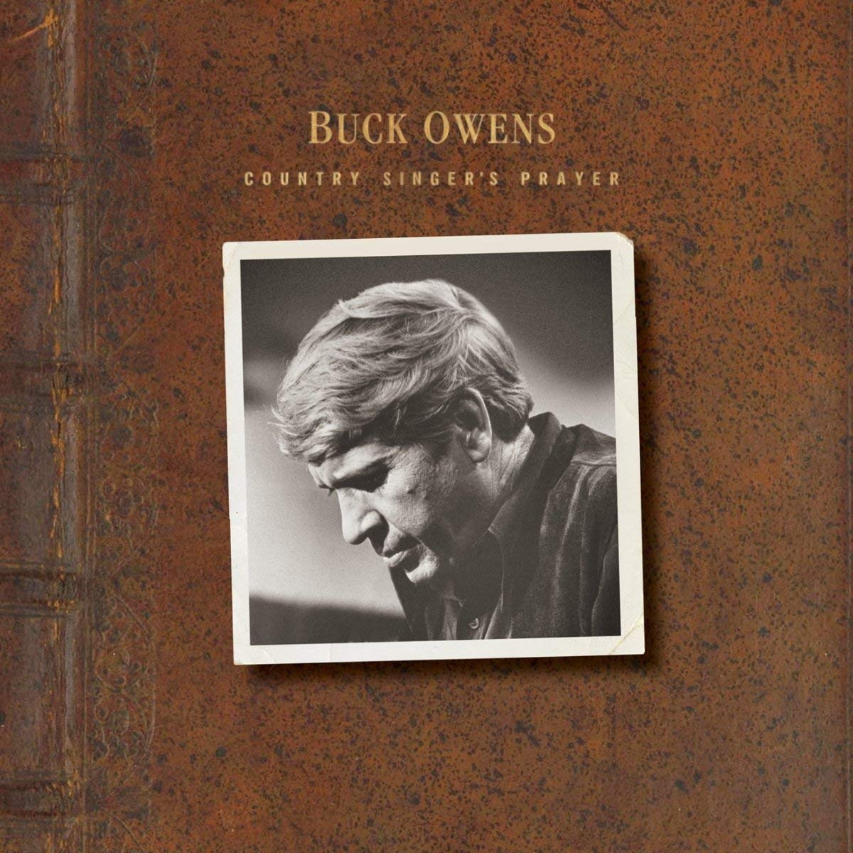 BUCK OWENS / バック・オウエンズ / COUNTRY SINGER'S PRAYER