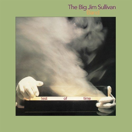BIG JIM SULLIVAN / ビッグ・ジム・サリヴァン / TEST OF TIME