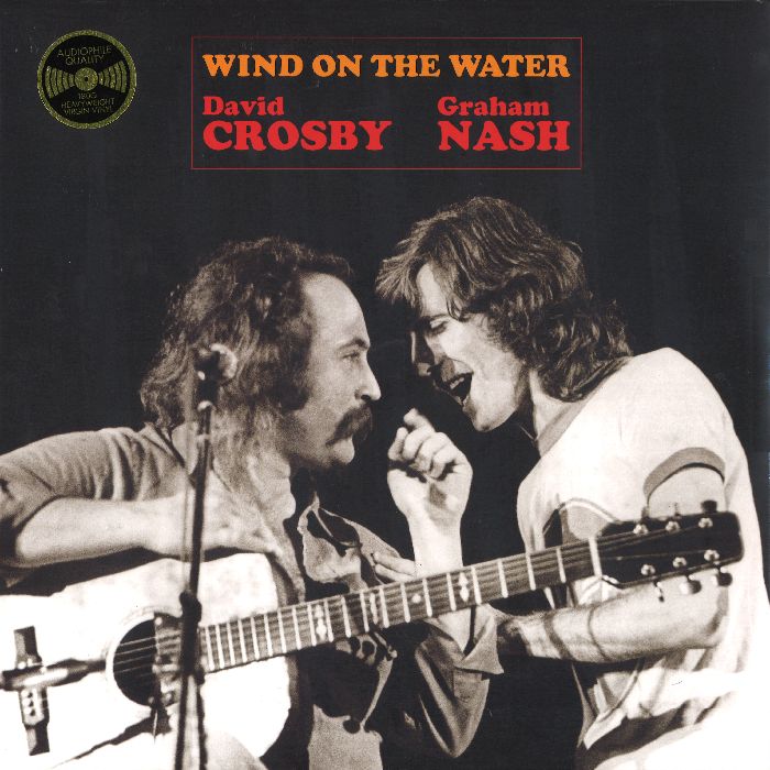 CROSBY & NASH / クロスビー・アンド・ナッシュ / WIND ON THE WATER (180G LP)