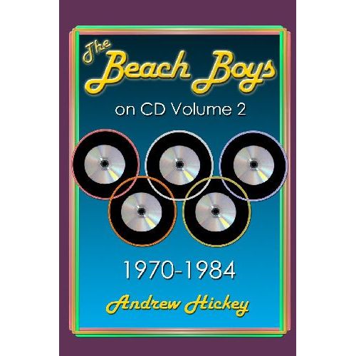 BEACH BOYS / ビーチ・ボーイズ / THE BEACH BOYS ON CD: VOL 2 - 1970-1984 (ANDREW HICKEY)