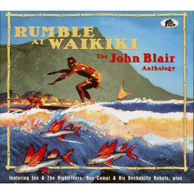 V.A. (ROCK'N'ROLL/ROCKABILLY) / RUMBLE AT WAIKIKI - THE JOHN BLAIR ANTHOLOGY (2CD)
