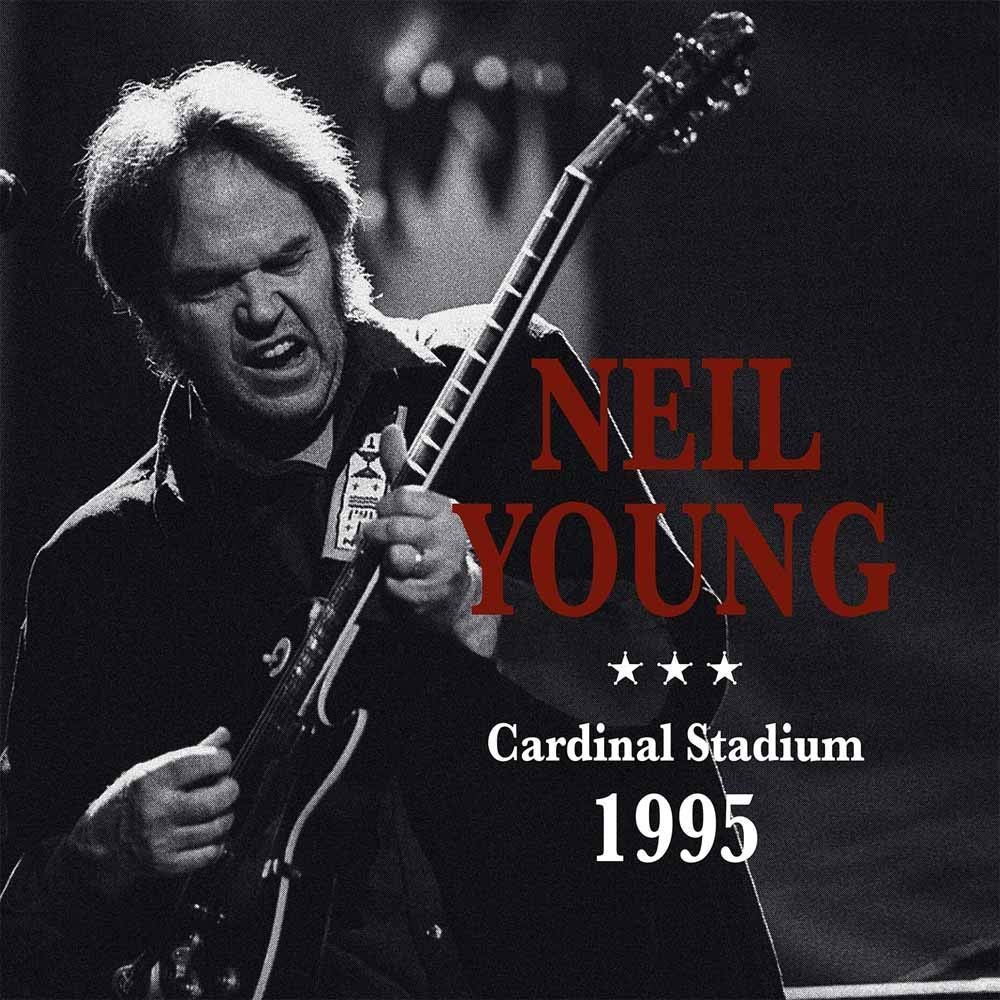 NEIL YOUNG (& CRAZY HORSE) / ニール・ヤング / CARDINAL STADIUM 1995 (2LP)