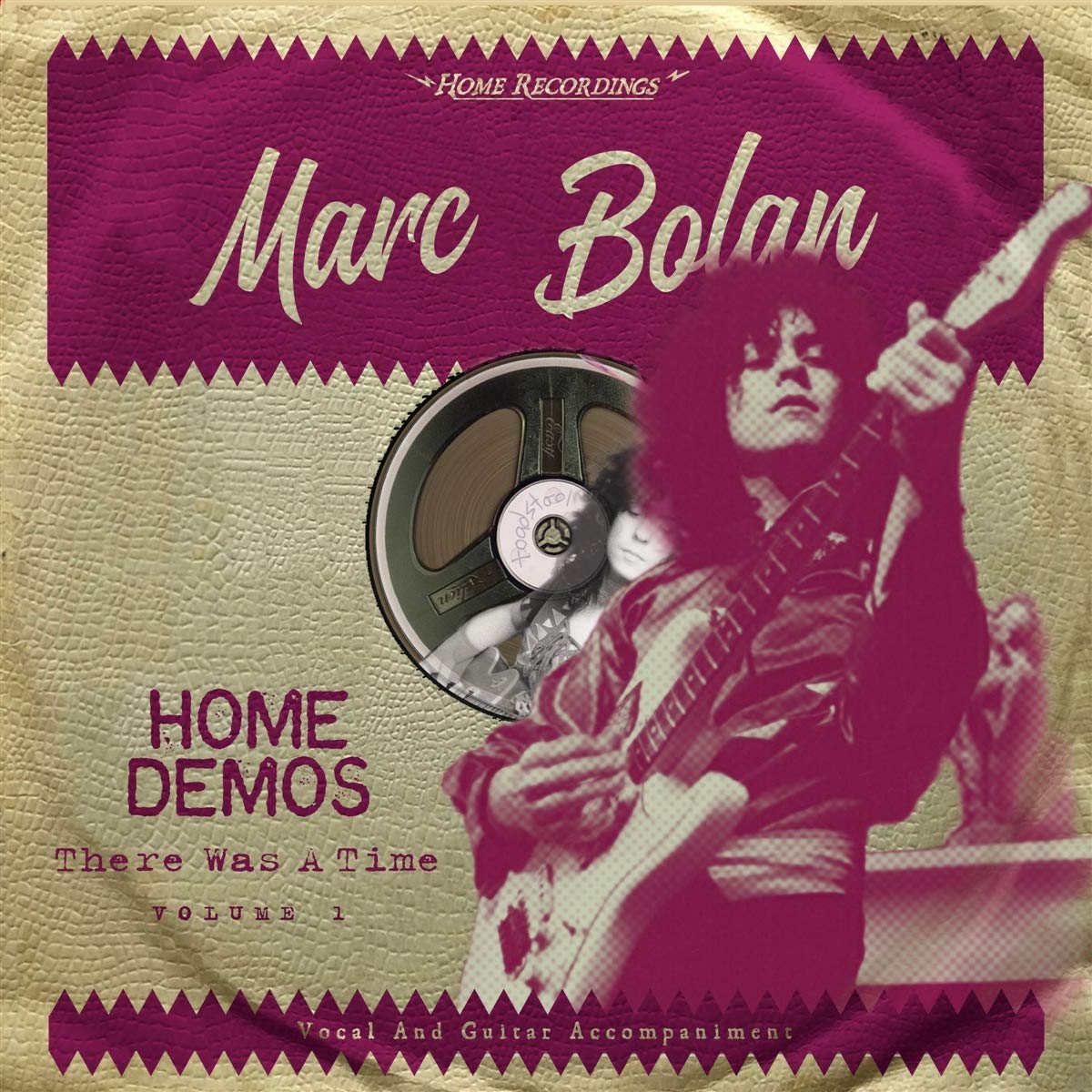 MARC BOLAN / マーク・ボラン / HOME DEMOS VOLUME 1 - THERE WAS A TIME