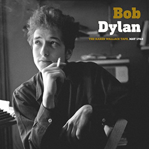 BOB DYLAN / ボブ・ディラン / THE KAREN WALLACE TAPE, MAY 1960 (LP)
