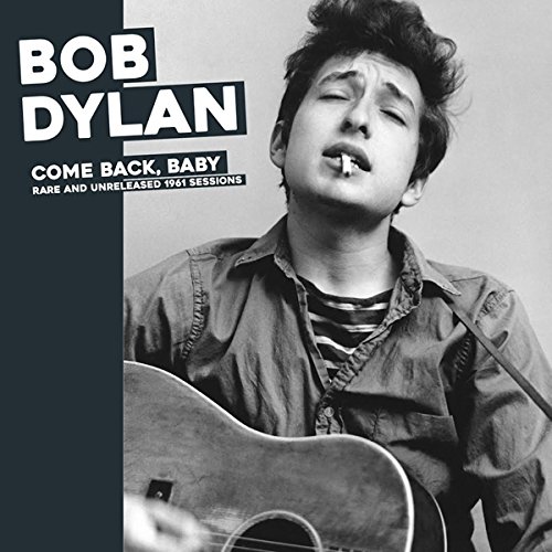 BOB DYLAN / ボブ・ディラン / COME BACK, BABY: RARE AND UNRELEASED 1961 SESSIONS (LP)