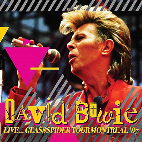 DAVID BOWIE / デヴィッド・ボウイ / LIVE... GLASS SPIDER TOUR MONTREAL '87