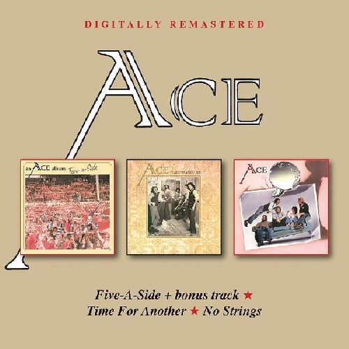 ACE / エース / FIVE-A-SIDE + BONUS TRACK / TIME FOR ANOTHER / NO STRINGS