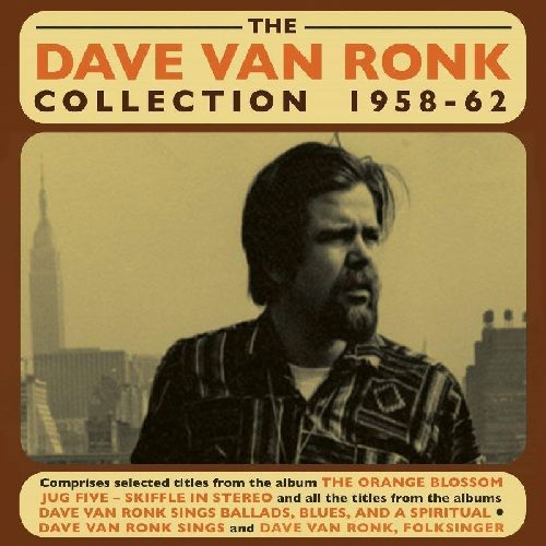 DAVE VAN RONK / デイヴ・ヴァン・ロンク / THE DAVE VAN RONK COLLECTION 1959-62