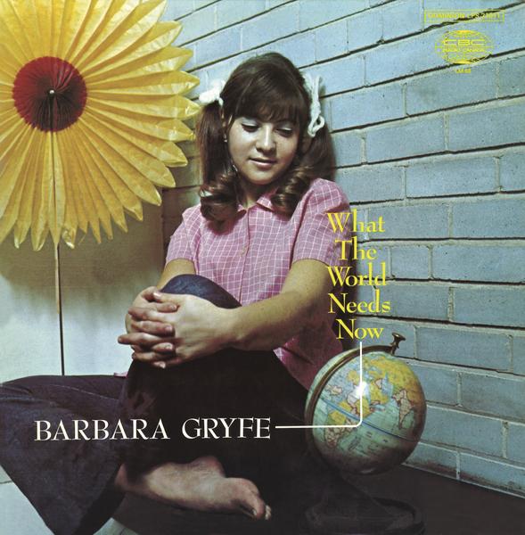 BARBARA GRYFE / WHAT THE WORLD NEEDS NOW (180G LP)
