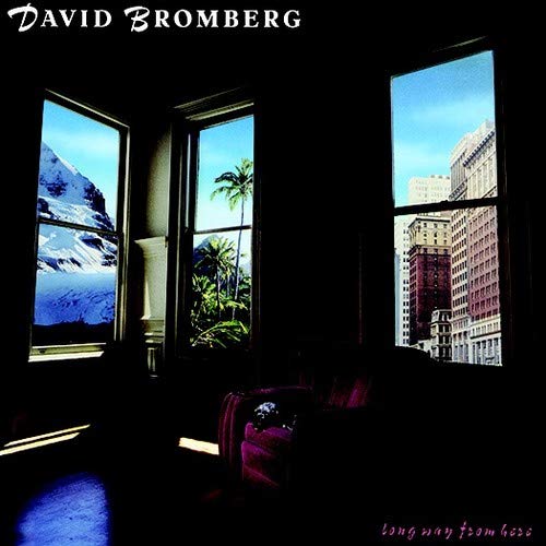 DAVID BROMBERG / デヴィッド・ブロンバーグ / LONG WAY FROM HERE